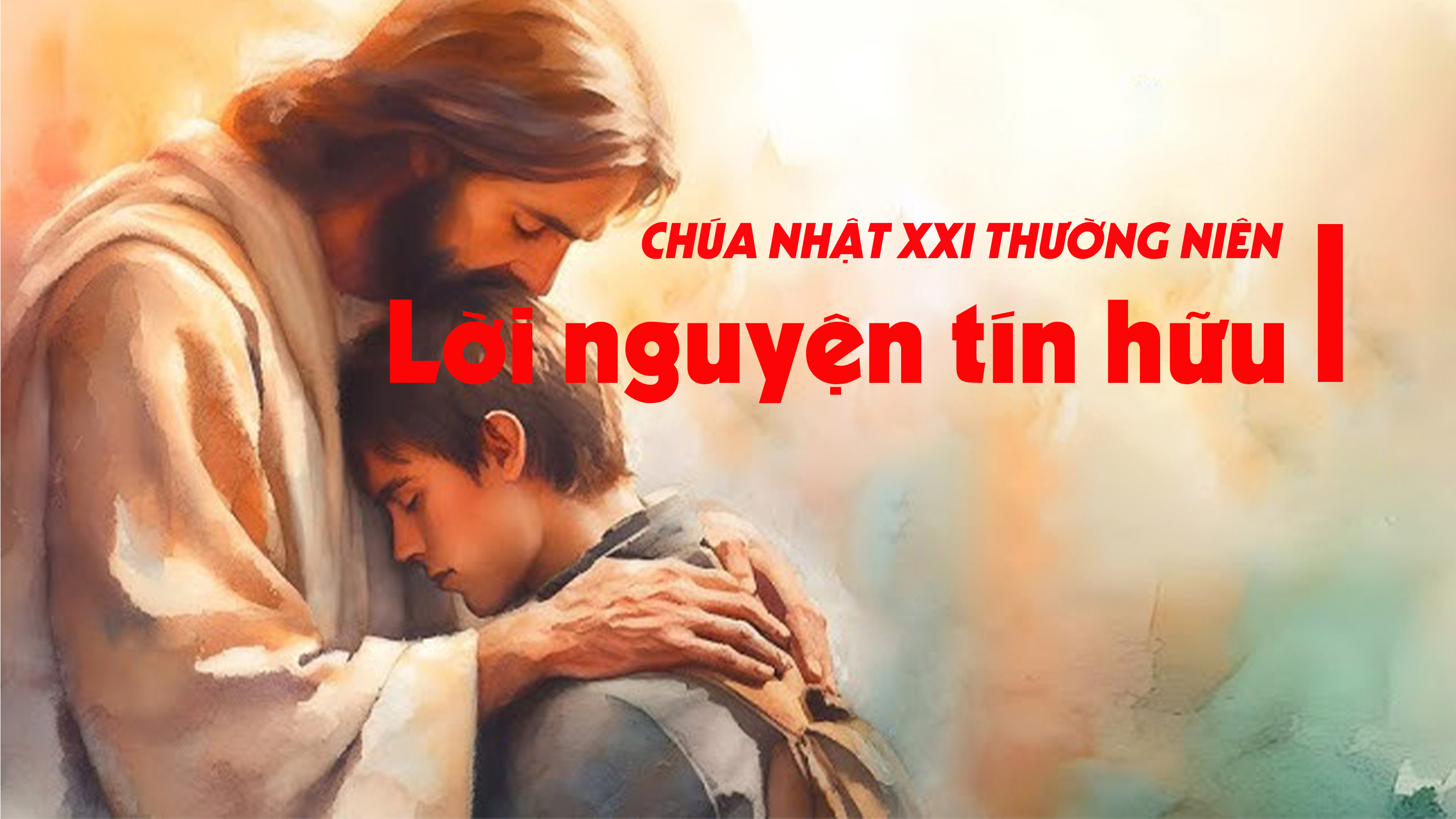 Lời nguyện tín hữu - Chúa nhật XXI thường niên - năm A